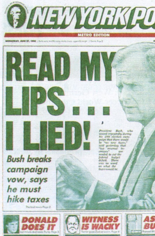 New York Post headline, Read My Lips...I Lied.